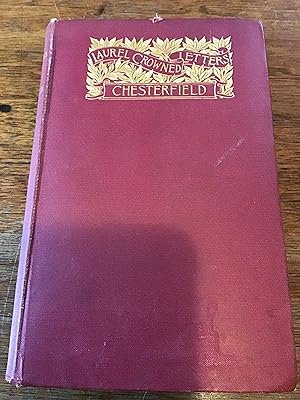 Seller image for The Best Letters of Lord Chesterfield Letters to His Son and Letters to His Godson for sale by Shadetree Rare Books