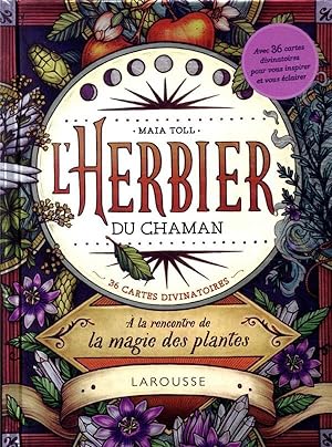Seller image for l'herbier du chaman ;  la rencontre de la magie des plantes ; 36 cartes divinatoires for sale by Chapitre.com : livres et presse ancienne