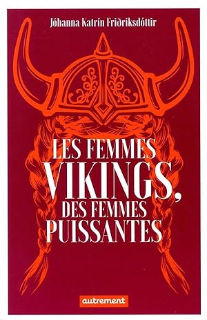 les femmes vikings, des femmes puissantes