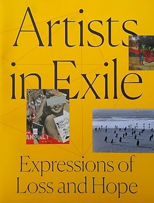 Imagen del vendedor de Artists in Exile: Expressions of Loss and Hope a la venta por LEFT COAST BOOKS