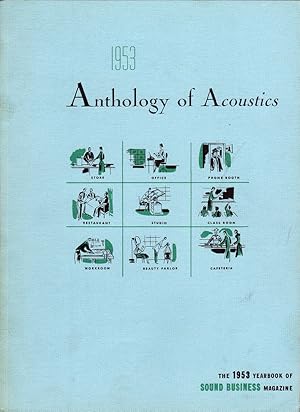 ANTHOLOGY OF ACOUSTICS: THE 1953 YEARBOOK OF SOUND BUSINESS MAGAZINE