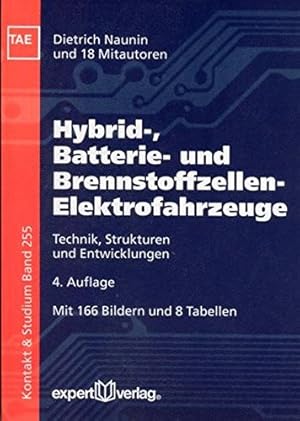 Hybrid-, Batterie- und Brennstoffzellen-Elektrofahrzeuge : Technik, Strukturen und Entwicklungen ...