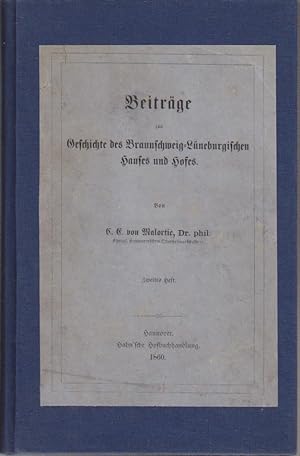 Bild des Verkufers fr Beitrge zur Geschichte des Braunschweig-Lneburgischen Hauses und Hofes. Zweites Heft. zum Verkauf von Bcher bei den 7 Bergen