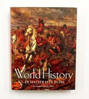 Imagen del vendedor de World History An Illustrated Guide a la venta por Adelaide Booksellers