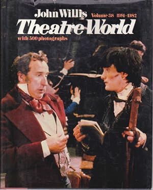 Theatre World 1981-1982 Season, Volume 38