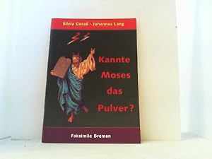 Image du vendeur pour Kannte Moses das Pulver? mis en vente par Antiquariat Uwe Berg