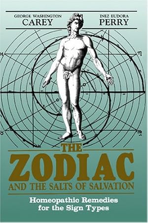 Seller image for The Zodiac and the Salts of Salvation: Homeopathic Remedies for the Sign Types by Washington, George [Paperback ] for sale by booksXpress