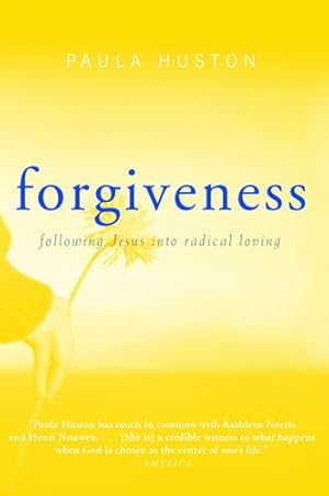 Seller image for Forgiveness: Following Jesus into Radical Loving by Huston, Paula [Paperback ] for sale by booksXpress