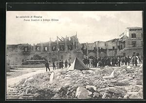 Ansichtskarte Messina, La catastrofe, Piazza Cavallotti e Collegio Militare, Erdbeben