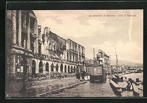 Ansichtskarte Messina, La catastrofe, Corso V. Emmanuele, Erdbeben