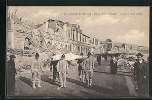 Ansichtskarte Messina, La catastrofe, Avanzi della Palazzata, Trasporto delle vittime, Erdbeben