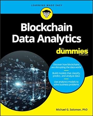 Seller image for Blockchain Data Analytics For Dummies (For Dummies (Computer/Tech)) by Solomon, Michael G. [Paperback ] for sale by booksXpress