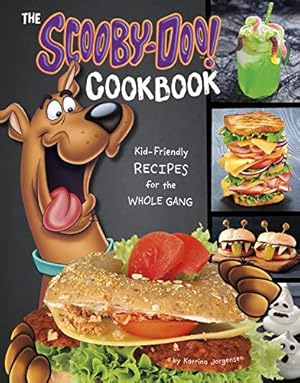 Seller image for The Scooby-Doo Cookbook: Kid-Friendly Recipes for the Whole Gang by Jorgensen, Katrina [Paperback ] for sale by booksXpress