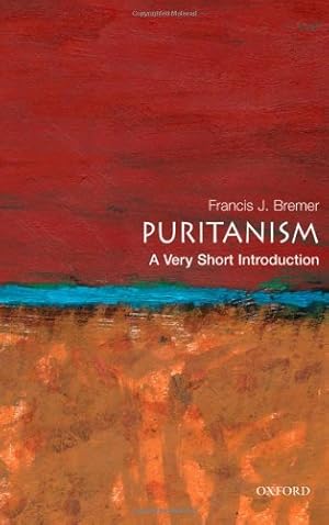 Seller image for Puritanism: A Very Short Introduction (Very Short Introductions) by Bremer, Francis J. [Paperback ] for sale by booksXpress