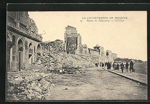 Ansichtskarte Messine, La Castrophe, Ruines du Palazzetta, Erdbeben