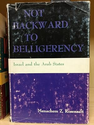 Image du vendeur pour Not Backward to Belligerency. Israel and the Arab States. mis en vente par PlanetderBuecher