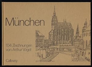 München: 104 Zeichnungen von Arthur Vögel. -