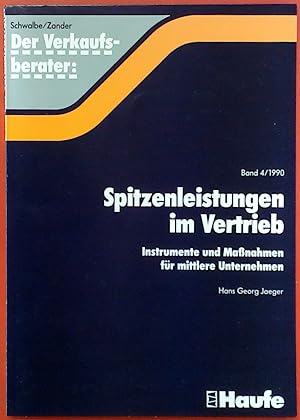 Seller image for Der Verkaufsberater Band 4/1990: Spitzenleistungen im Vertrieb. Instrumente und Manahmen fr mittlere Unternehmen for sale by biblion2