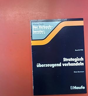 Seller image for Der Verkaufsberater Band 8/1990: Strategisch berzeugend verhandeln for sale by biblion2