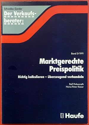 Seller image for Der Verkaufsberater Band 3/1991: Marktgerechte Preispolitik. Richtig kalkulieren - berzeugend verhandeln for sale by biblion2