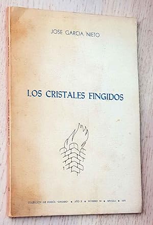 LOS CRISTALES FINGIDOS. (Col. de poesía Angaro, 63)