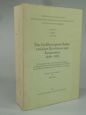 Bild des Verkufers fr Das Grohertzogtum Baden zwischen Revolution und Restauration 1849-1851. zum Verkauf von Antiquariat Dorner