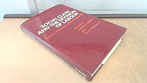 Bild des Verkufers fr Social Class and the Division of Labour. Essays in Honour of Ilya Neustadt. zum Verkauf von BoundlessBookstore