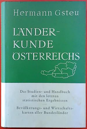 Imagen del vendedor de Lnderkunde sterreichs. Das Studien- und Handbuch mit den letzten statistischen Ergebnisse / Bevlkerungs- und Wirtschaftskarten aller Bundeslndern, 3. verbesserte Auflage a la venta por biblion2