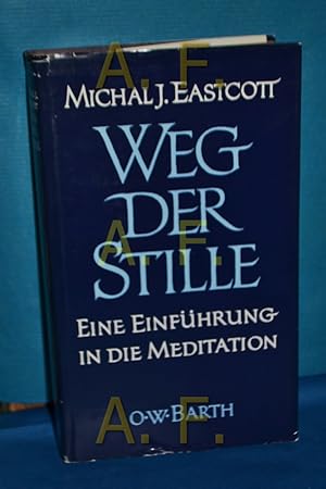 Bild des Verkufers fr Weg der Stille, eine Einfhrung in die Meditation zum Verkauf von Antiquarische Fundgrube e.U.