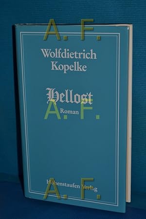 Bild des Verkufers fr Hellost : Signaturen einer Herrschaft, Roman. zum Verkauf von Antiquarische Fundgrube e.U.