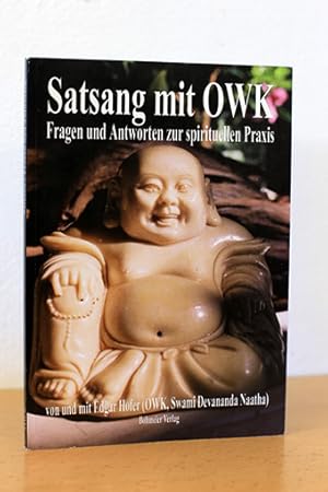 Bild des Verkufers fr Satsang mit OWK. Fragen und Antworten zur spirituellen Praxis zum Verkauf von AMSELBEIN - Antiquariat und Neubuch