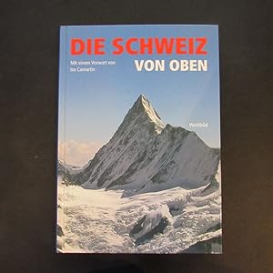 Bild des Verkufers fr Die Schweiz von oben zum Verkauf von Bookstore-Online