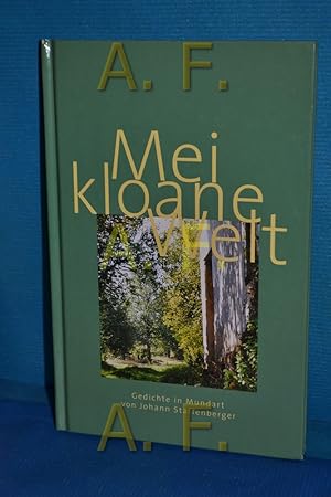Bild des Verkufers fr Mei kloane Welt : Gedichte in Mundart von. [Hrsg.: Volkskultur Niedersterreich, Volkskultur Niedersterreich BetriebsGmbH] zum Verkauf von Antiquarische Fundgrube e.U.