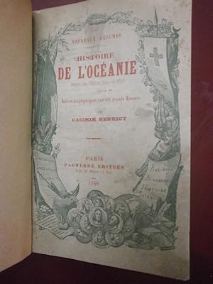 Casimir Henricy : Histoire de l'Océanie depuis son origine jusqu'en 1846, suivie de notices biogr...