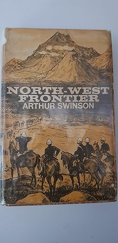 North-west Frontier People and Events 1839-1947