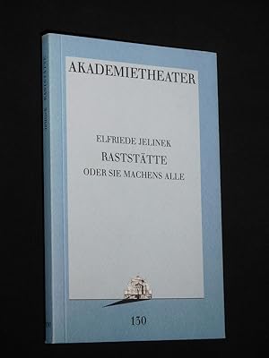 Seller image for Programmbuch 130 Akademietheater Wien 1994/95 Urauffhrung RASTSTTTE ODER SIE MACHENS ALLE - EINE KOMDIE von Jelinek. Insz.: Claus Peymann, Bhnenbild: Karl-Ernst Herrmann, Kostme: Maria-Elena Amos. Mit Kirsten Dene, Martin Schwab, Maria Happel, Hans Dieter Knebel, Traugott Buhre, Heinz Schubert, Rudolf Melichar, Hermann Schmid, Therese Affolter, Hermann Scheidleder, Josefin Platt (Stckabdruck) for sale by Fast alles Theater! Antiquariat fr die darstellenden Knste