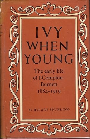 Immagine del venditore per Ivy When Young: The early life of I Compton Burnett 1884 - 1919 venduto da A Cappella Books, Inc.