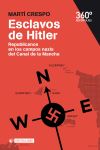 Imagen del vendedor de Esclavos de Hitler : republicanos en los campos nazis del Canal de la Mancha a la venta por AG Library