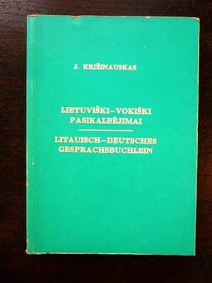 Seller image for Lietuvski-Vokiski Pasikalbejimai Litauisch-Deutsches Gesprächsbüchlein for sale by Rudi Euchler Buchhandlung & Antiquariat