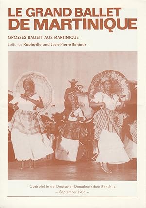 Bild des Verkufers fr Programmheft LE GRAND BALLET DE MARTINIQUE September 1985 zum Verkauf von Programmhefte24 Schauspiel und Musiktheater der letzten 150 Jahre