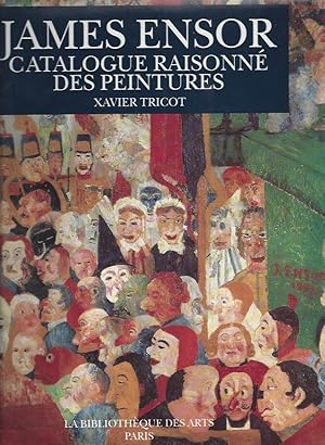 Image du vendeur pour james ensor. - catalogue raisonn des peintures - 2 Volumes I. 1875-1902 & II. 1902-1941 mis en vente par ART...on paper - 20th Century Art Books