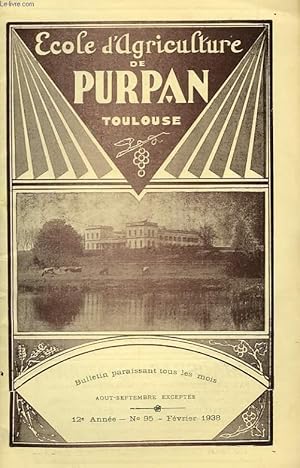 Seller image for BULLETIN DE L'ECOLE SUPERIEURE LIBRE D'AGRICULTURE DU SUD-OUEST, DOMAINE DE PURPAN, TOULOUSE, N 95, FEV. 1938 for sale by Le-Livre