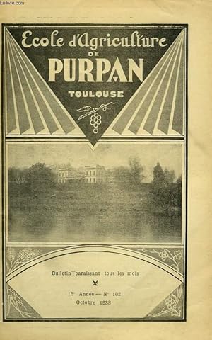 Seller image for BULLETIN DE L'ECOLE SUPERIEURE LIBRE D'AGRICULTURE DU SUD-OUEST, DOMAINE DE PURPAN, TOULOUSE, N 102, OCT. 1938 for sale by Le-Livre