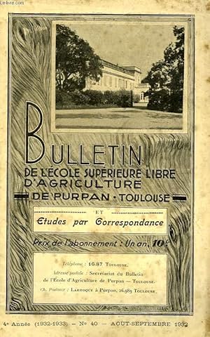 Seller image for BULLETIN DE L'ECOLE SUPERIEURE LIBRE D'AGRICULTURE DU SUD-OUEST, DOMAINE DE PURPAN, TOULOUSE, N 40, AOUT-SEPT. 1932 for sale by Le-Livre