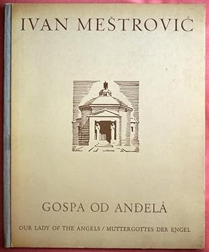 Immagine del venditore per Gospa od Andel. Zaduzbina Porodice Racic Cavtat. A Memorial Church of the Racic Family in Cavtat. Eine Stiftungskapelle der familie Racic in Cavtat. venduto da Patrick Pollak Rare Books ABA ILAB