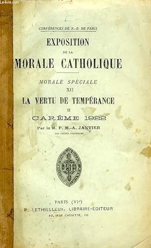 Seller image for EXPOSITION DE LA MORALE CATHOLIQUE, MORALE SPECIALE, TOME XII, LA VERTU DE TEMPERANCE, II for sale by Le-Livre