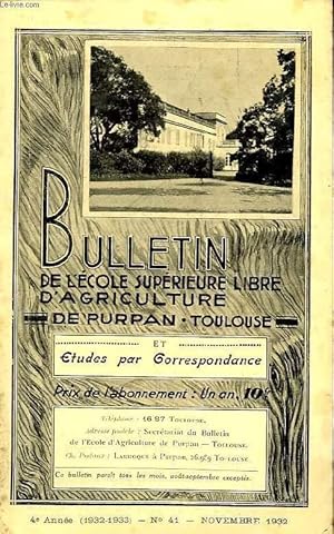 Seller image for BULLETIN DE L'ECOLE SUPERIEURE LIBRE D'AGRICULTURE DU SUD-OUEST, DOMAINE DE PURPAN, TOULOUSE, N 41, NOV. 1932 for sale by Le-Livre