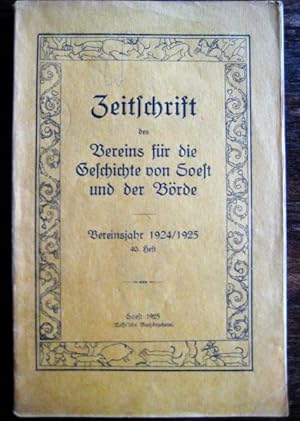 Zeitschrift des Vereins für die Geschichte von Soest und der Börde. Vereinsjahr 1924/25. 40. Heft.