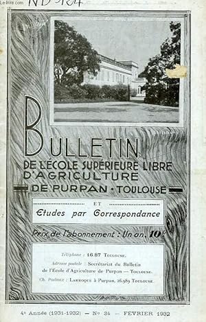 Seller image for BULLETIN DE L'ECOLE SUPERIEURE LIBRE D'AGRICULTURE DU SUD-OUEST, DOMAINE DE PURPAN, TOULOUSE, N 34, FEV. 1932 for sale by Le-Livre