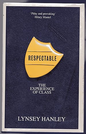 Respectable : The Experience of Class